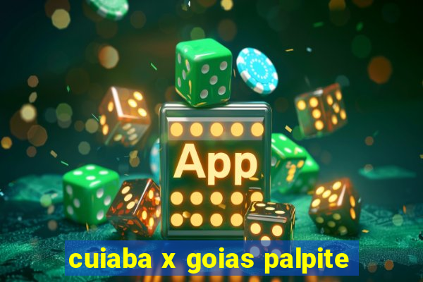 cuiaba x goias palpite