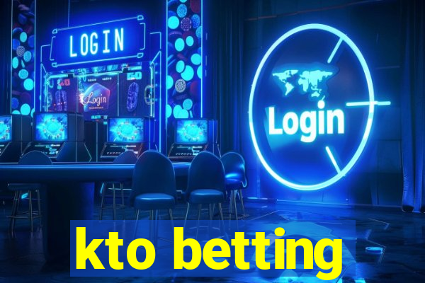 kto betting