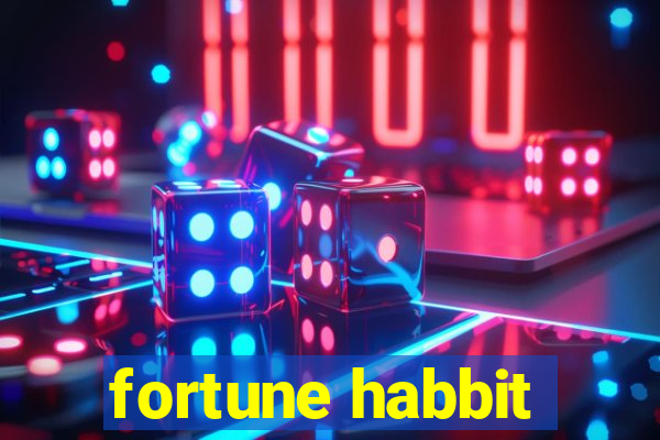 fortune habbit