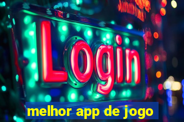 melhor app de jogo