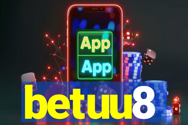 betuu8