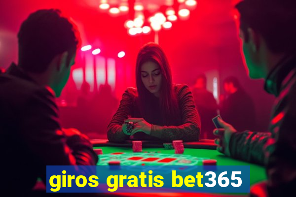 giros gratis bet365