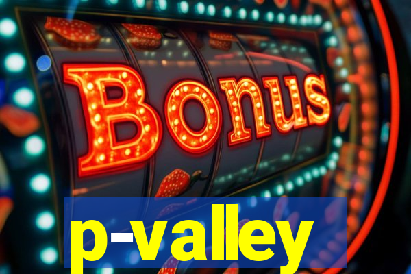 p-valley