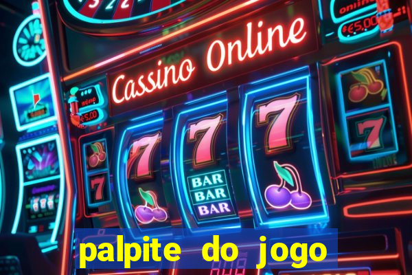 palpite do jogo aberto de hoje