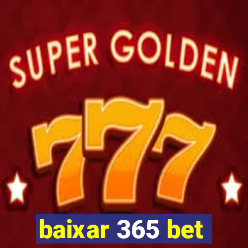 baixar 365 bet