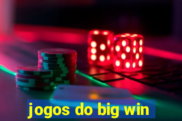 jogos do big win