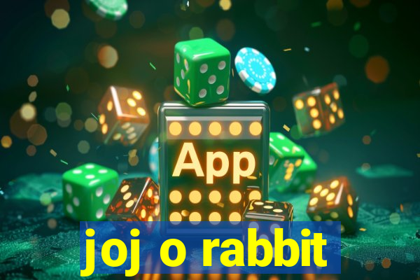 joj o rabbit