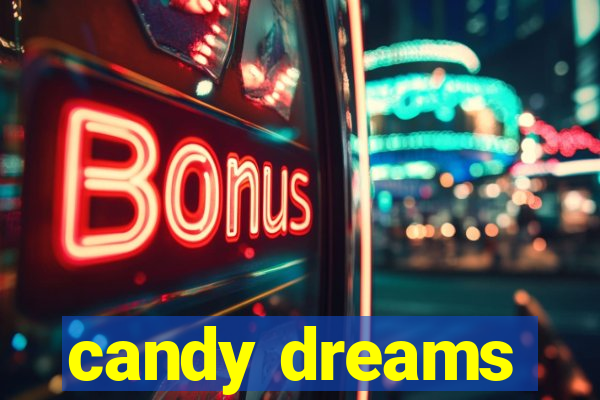 candy dreams