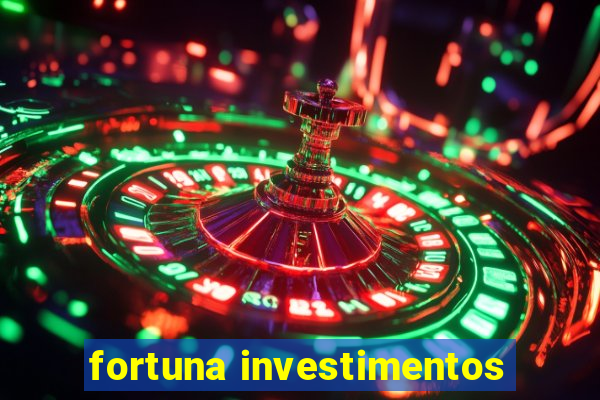 fortuna investimentos