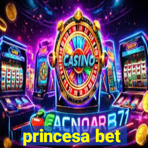 princesa bet