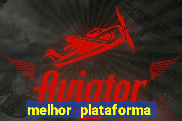 melhor plataforma para jogar fortune