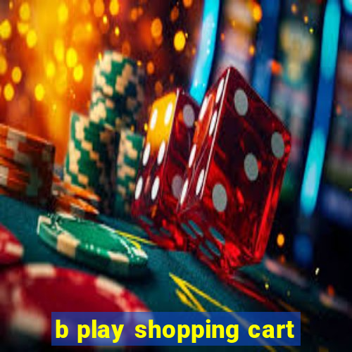 b play shopping cart