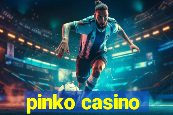 pinko casino