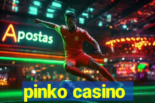 pinko casino