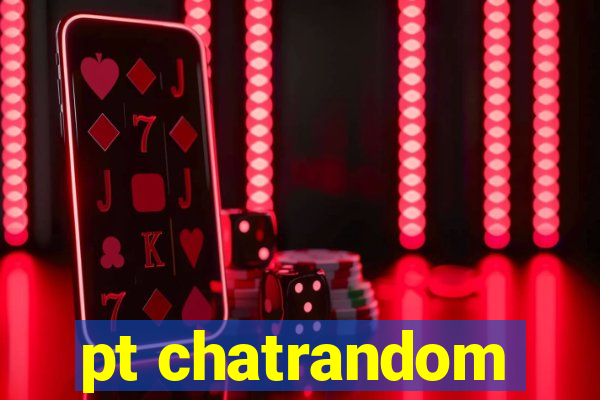 pt chatrandom