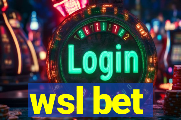 wsl bet