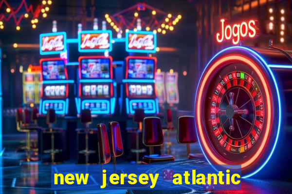 new jersey atlantic city casino