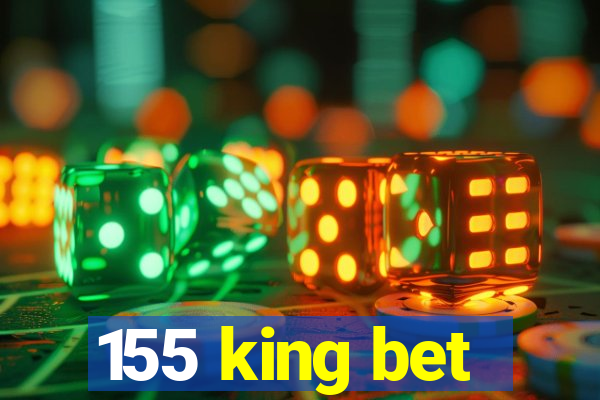 155 king bet