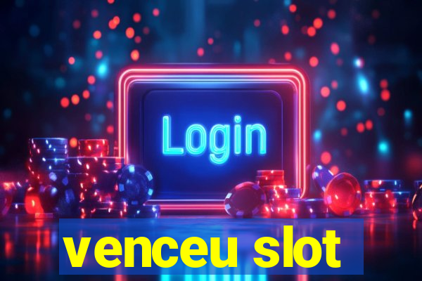 venceu slot