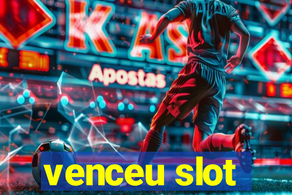 venceu slot