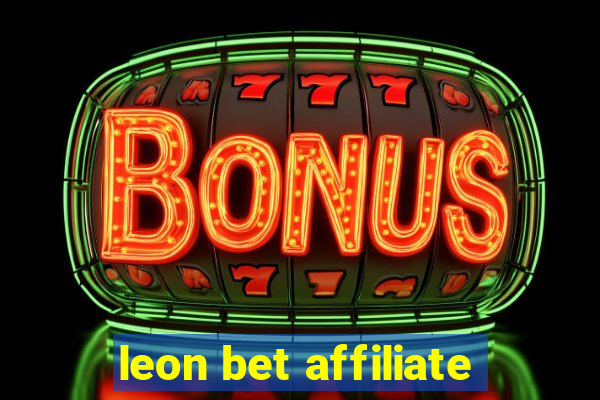 leon bet affiliate