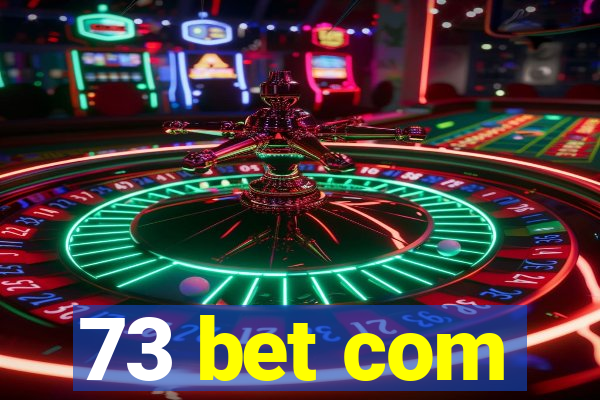 73 bet com