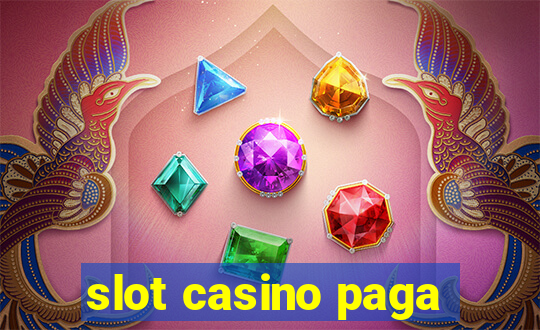 slot casino paga