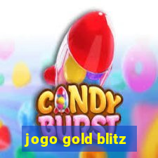 jogo gold blitz