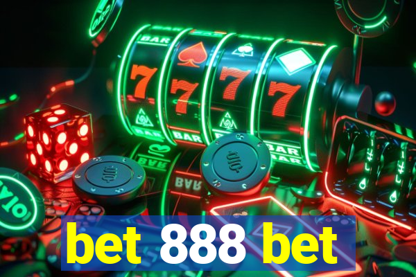 bet 888 bet