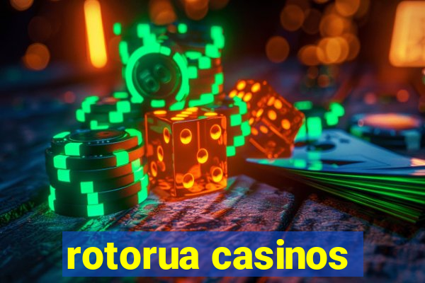 rotorua casinos