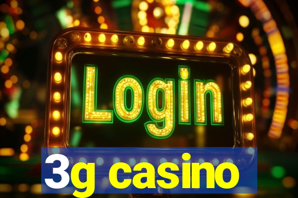 3g casino