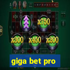 giga bet pro