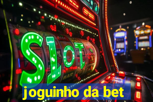 joguinho da bet