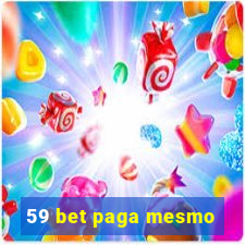 59 bet paga mesmo