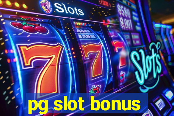 pg slot bonus