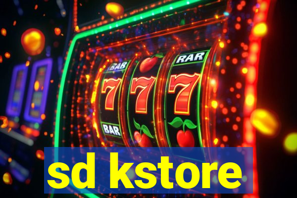 sd kstore