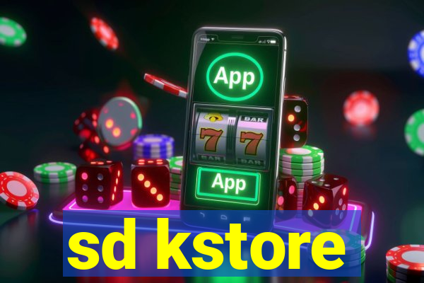 sd kstore