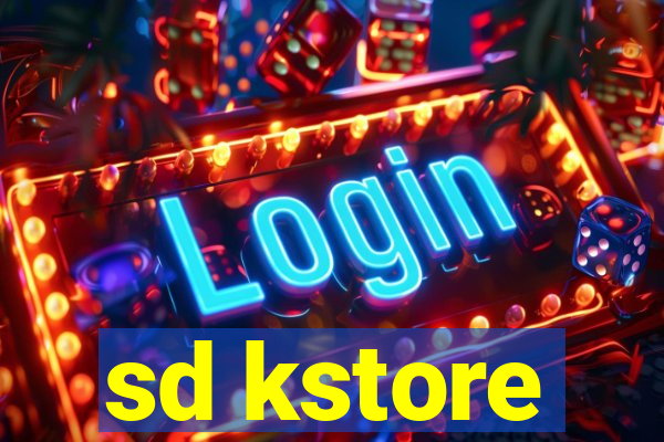 sd kstore