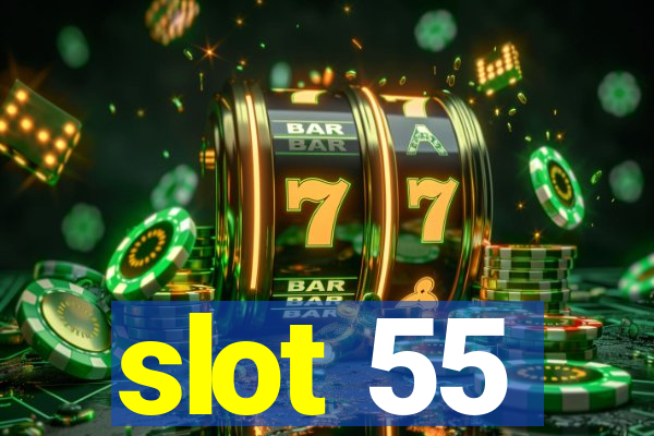 slot 55