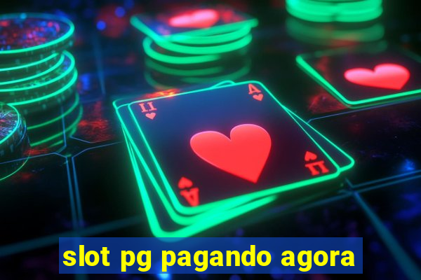 slot pg pagando agora