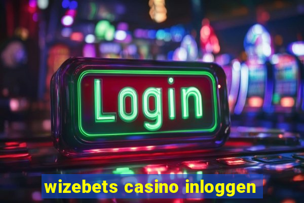 wizebets casino inloggen