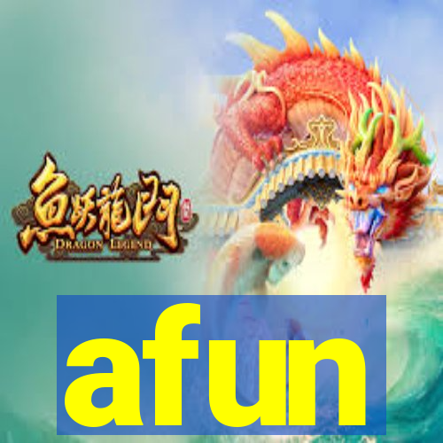 afun