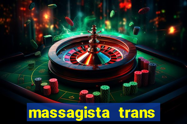 massagista trans são paulo