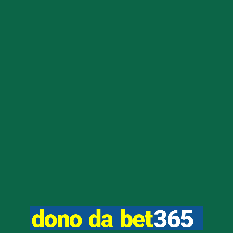 dono da bet365