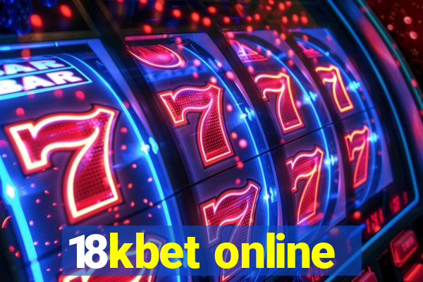 18kbet online