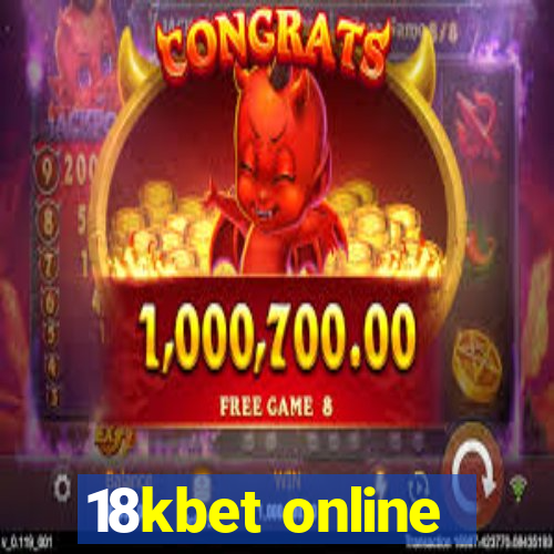 18kbet online