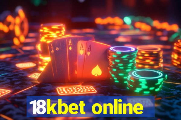 18kbet online