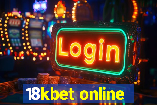 18kbet online