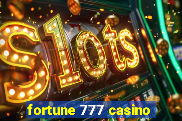 fortune 777 casino