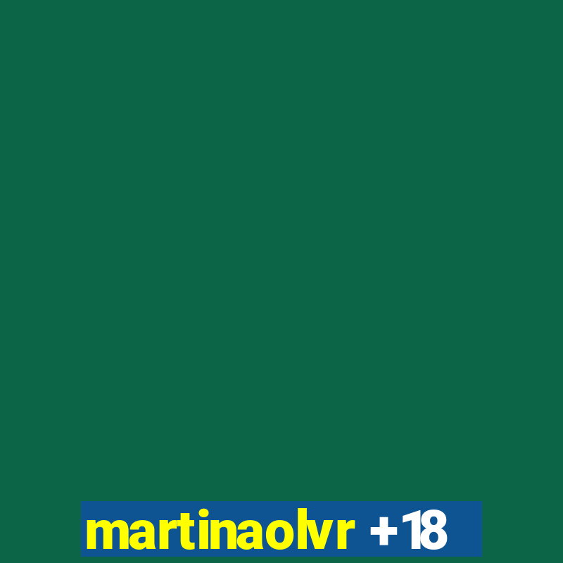 martinaolvr +18